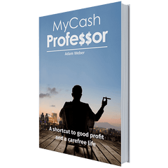 MyCashProfessor - The Shortcut to Profit and a Carefree Life!